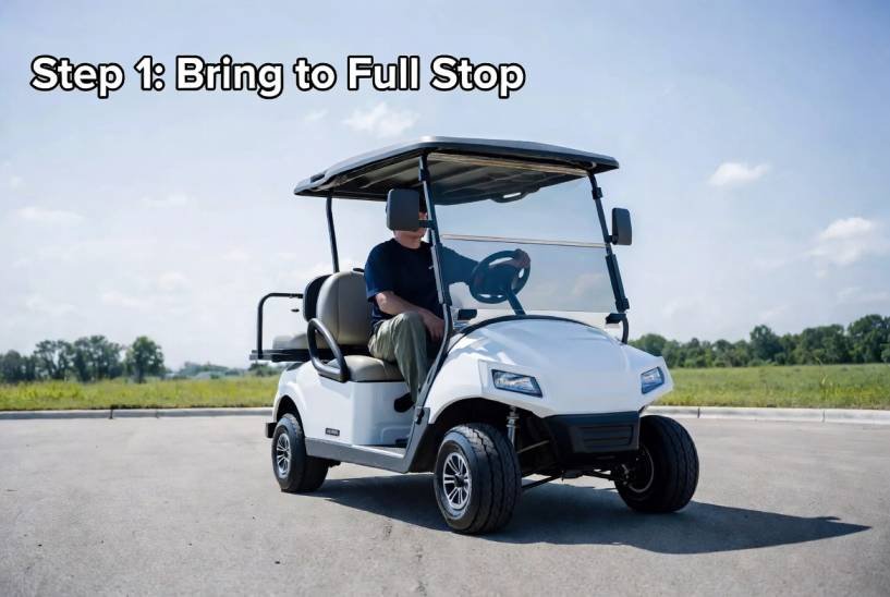 Bring the cart to a full stop on level ground